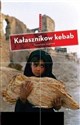 Kałasznikow kebab Reportaże wojenne buy polish books in Usa