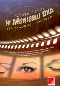 W mgnieniu oka Sztuka montażu filmowego  