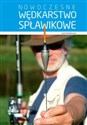 Nowoczesne wędkarstwo spławikowe - Józef Wróblewski books in polish