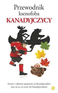 Przewodnik ksenofoba Kanadyjczycy  