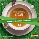 [Audiobook] Prywatne śledztwo Agaty Brok. Tom 3. Strata 