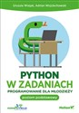 Python w zadaniach Programowanie dla młodzieży Poziom podstawowy online polish bookstore