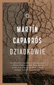 Dziadkowie - Martin Caparros