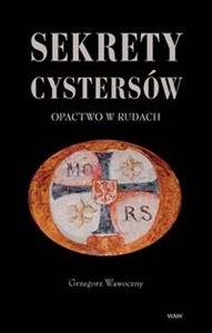 Sekrety cystersów Opactwo w Rudach in polish