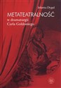 Metateatralność w dramaturgii Carla Goldoniego Polish Books Canada