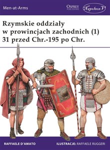 Rzymskie oddziały w prowincjach zachodnich (1) 31 przed Chr.-195 po Chr. in polish