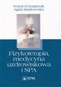 Fizykoterapia, medycyna uzdrowiskowa i SPA - Wojciech Kasprzak, Agata Mańkowska bookstore