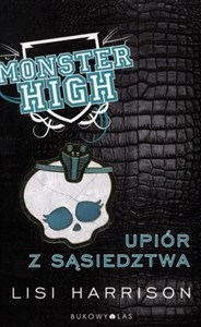 Monster High 2 Upiór z sąsiedztwa BR nowe  