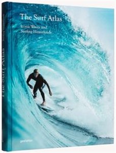 The Surf Atlas Iconic Waves and Surfing Hinterlands around the World chicago polish bookstore