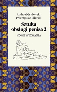 Sztuka obsługi penisa 2 Nowe wyzwania 