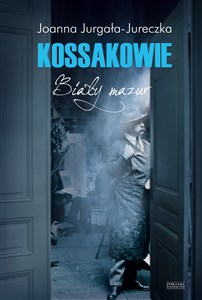 Kossakowie Biały mazur chicago polish bookstore