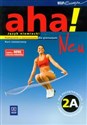 Aha! Neu 2A Podręcznik z ćwiczeniami + 2CD Gimnazjum - Anna Potapowicz, Krzysztof Tkaczyk