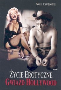 Życie erotyczne gwiazd Hollywood 