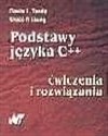 Podstawy języka C++ Ćwiczenia i rozwiązania  