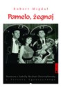 Pamelo, żegnaj Rozmowa z Izabellą Skrybant-Dziewiątkowską z „Tercetu Egzotycznego” polish books in canada