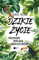 Dzikie życie Przygody biologa ewolucyjnego - Robert Trivers Polish bookstore