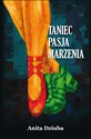 Taniec pasja marzenia  