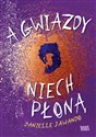 A gwiazdy niech płoną - Polish Bookstore USA