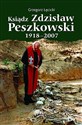 Ksiądz Zdzisław Peszkowski 1918-2007 Harcerz - Ułan - Kapłan online polish bookstore