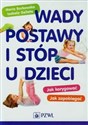 Wady postawy i stóp u dzieci - Maria Borkowska, Izabela Gelleta Polish Books Canada