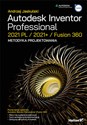 Autodesk Inventor Professional 2021 PL / 2021+ / Fusion 360. Metodyka projektowania bookstore