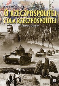 O Rzeczpospolitej i dla Rzeczpospolitej Antologia serca i umysłu bookstore