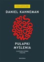 Pułapki myślenia O myśleniu szybkim i wolnym polish usa