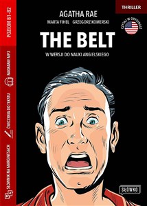 The Belt w wersji do nauki angielskiego Książka ze słownikiem, ćwiczeniami i nagraniem mp3 to buy in USA