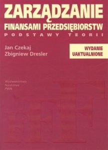 Zarządzanie finansami przedsiębiorstw Podstawy teorii bookstore