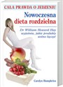 Nowoczesna dieta rozdzielna Cała prawda o jedzeniu Dr William Howard Hay wyjaśnia, jakie produkty wolno łączyć  