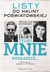 Tylko mnie pogłaszcz Listy do Haliny Poświatowskiej buy polish books in Usa