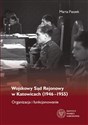 Wojskowy Sąd Rejonowy w Katowicach (1946-1955) Organizacja i funkcjonowanie 