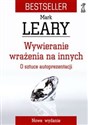 Wywieranie wrażenia na innych O sztuce autoprezentacji to buy in Canada