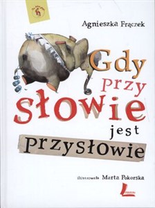 Gdy przy słowie jest przysłowie books in polish