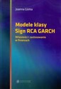 Modele klasy Sign RCA GARCH Własności i zastosowanie w finansach in polish