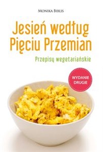 Jesień według Pięciu Przemian Przepisy wegetariańskie Polish bookstore