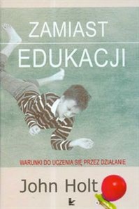 Zamiast edukacji Warunki do uczenia się przez działanie online polish bookstore