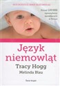 Język niemowląt - Tracy Hogg, Melinda Blau