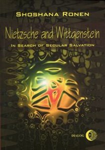 Nietzsche and Wittgenstein In search of secular salvation pl online bookstore