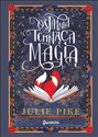 Ostatnia Tchnąca Magią - Julie Pike