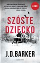 Szóste dziecko - J.D Barker