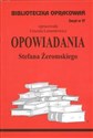 Biblioteczka Opracowań  Opowiadania Stefana Żeromskiego Zeszyt nr 57 - 