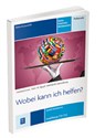 Wobei kann ich helfen? Hotelarstwo Tom 6 Podręcznik Język niemiecki zawodowy Kwalifikacja T.11 i T.12 Technik hotelarstwa. Szkoła ponadgimnazjalna in polish