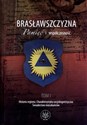 Brasławszczyzna Pamięć i współczesność Tom 1: Historia regionu. Charakterystyka socjolingwistyczna. Świadectwo mieszkańców - Polish Bookstore USA