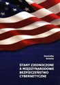 Stany Zjednoczone a międzynarodowe bezpieczeństwo cybernetyczne - Polish Bookstore USA