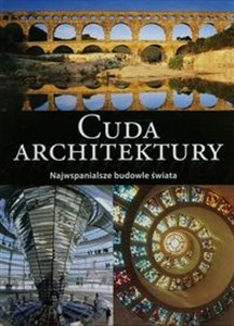 Cuda architektury Najwspanialsze budowle świata polish books in canada
