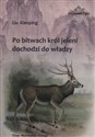 Po bitwach król jeleni dochodzi do władzy Polish bookstore