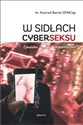 W sidłach cyberseksu Zjawisko. Pomoc duszpasterska - Polish Bookstore USA