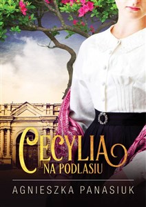 Na Podlasiu Cecylia  