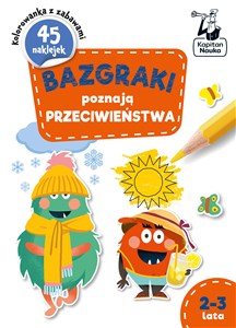 Bazgraki poznają PRZECIWIEŃSTWA 2-3 lata 